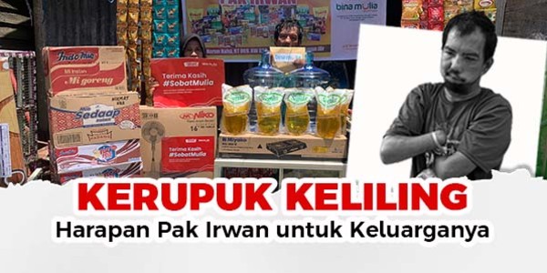Kerupuk Keliling, Harapan Pak Irwan Untuk Keluarganya