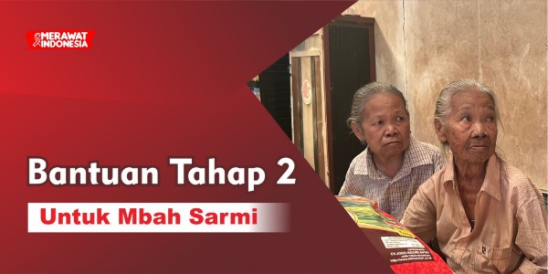 Bantuan Tahap 2 untuk Mbah Sarmi