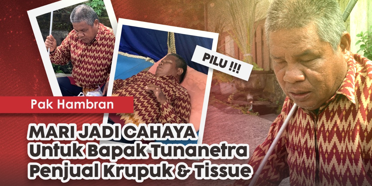 Mari jadi cahaya untuk bapak tunanetra penjual kerupuk dan tisu