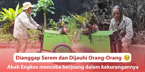 Di Usia Senja, Abah Engkos Masih Berjuang demi Bertahan Hidup