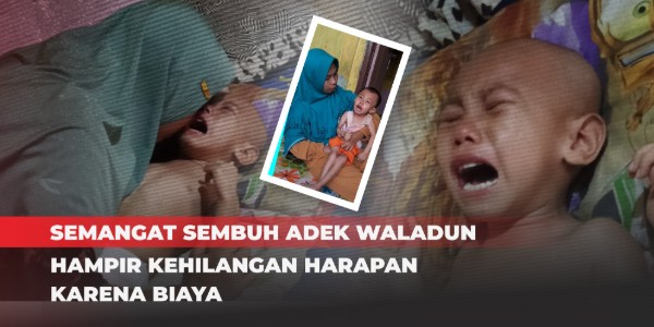 Bantu Waladun Melawan Sakit di Tengah Keterbatasan