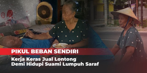 Penjual Lontong Keliling Berjuang Demi Suami