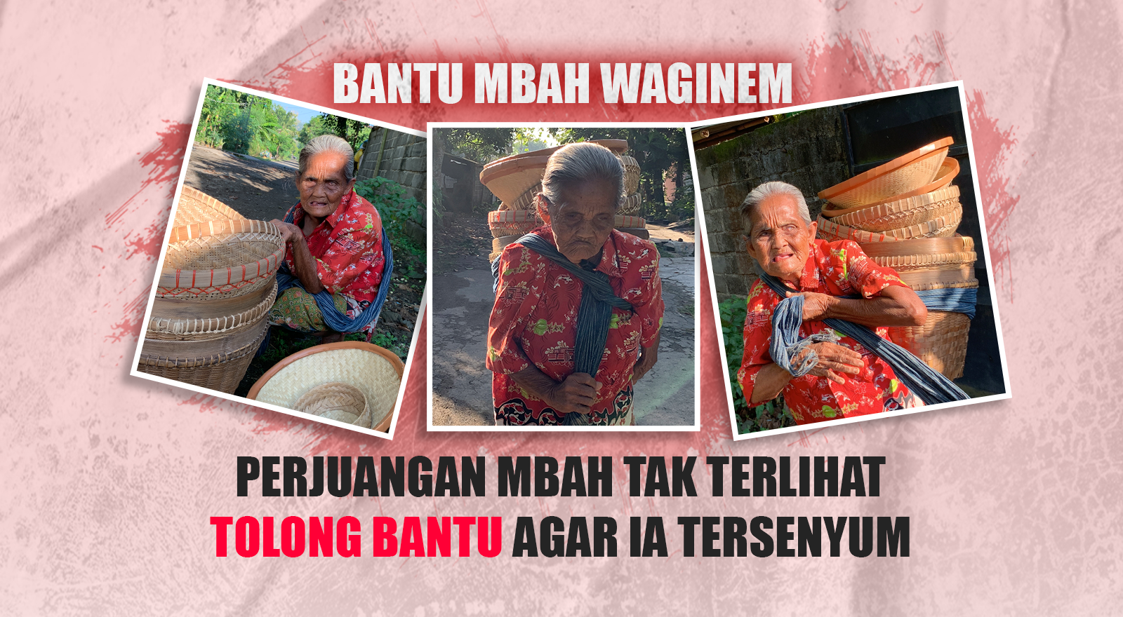 Bantu Perjuangan Mbah Waginem Lansia seumur hidup Penjual Abrak